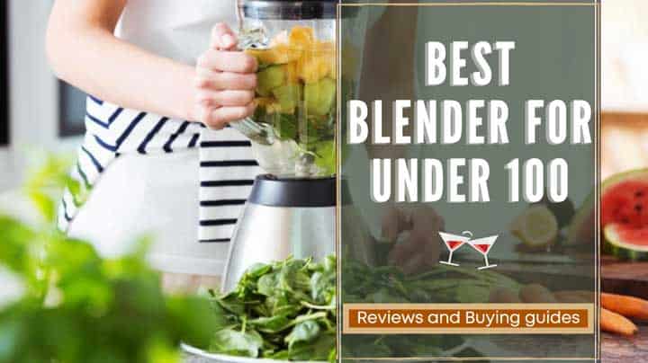best blender for under 100