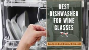 best dishwasher for wine glasses